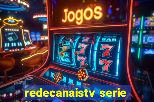 redecanaistv serie